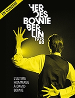 Book the best tickets for Heroes Bowie Berlin 1976-80 - Zenith De Pau -  February 28, 2023