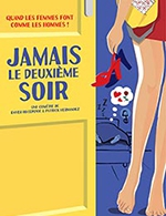 Book the best tickets for Jamais Le Deuxieme Soir ! - Comedie Oberkampf - From May 1, 2023 to September 3, 2023