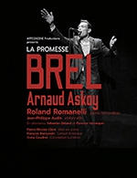 Réservez les meilleures places pour La Promesse Brel - Espace Encan - Auditorium - Le 2 avr. 2023