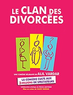 Book the best tickets for Le Clan Des Divorcees - Theatre La Comedie De Lille - From April 29, 2023 to July 1, 2023