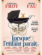 Book the best tickets for Lorsque L'enfant Parait - Theatre Municipal Jean Alary -  Mar 28, 2024