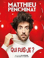 Réservez les meilleures places pour Matthieu Penchinat - Theatre A L'ouest - Le 30 mars 2023