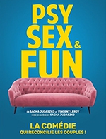 Réservez les meilleures places pour Psy, Sex And Fun - Cafe Theatre Des 3t - Du 7 octobre 2023 au 2 janvier 2024