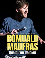 Réservez les meilleures places pour Romuald Maufras - La Nouvelle Comedie - Le 8 avril 2023